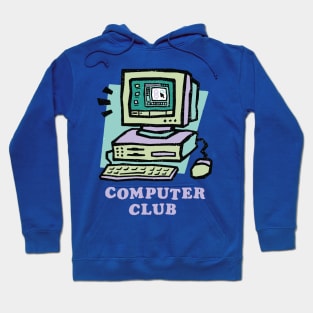 COMPUTER CLUB 1 Hoodie